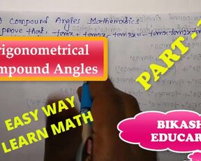 Compound Angles Math Slove By Bikash Educare Episode 34